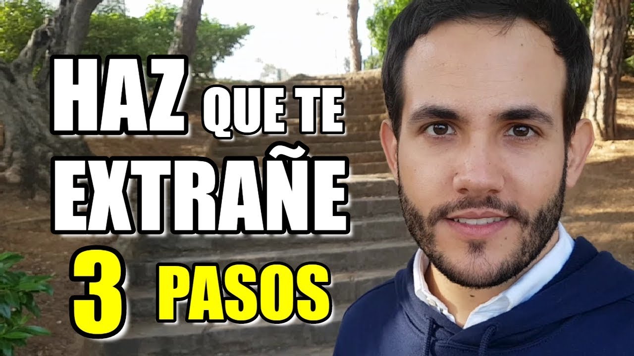 como hacer que ella te extrañe