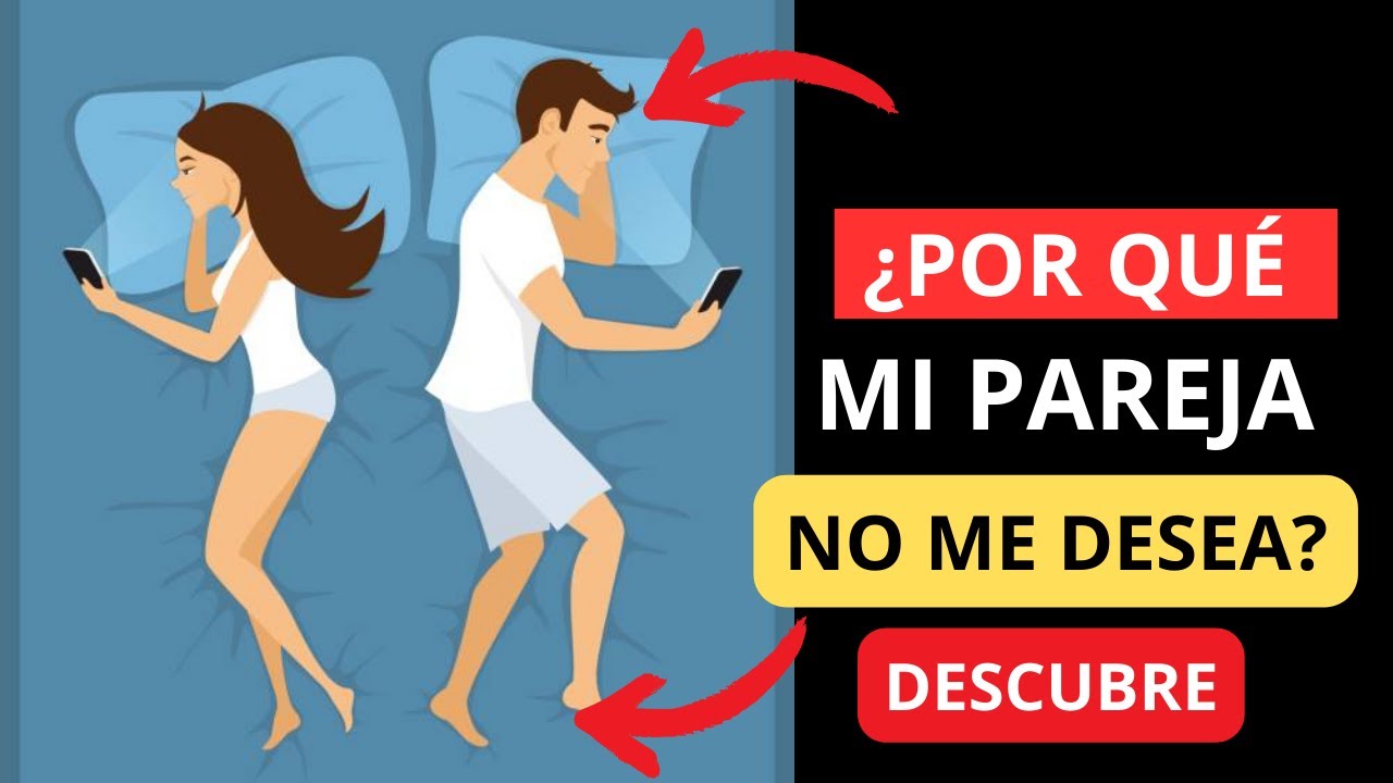 cuando una mujer no se siente deseada por su pareja