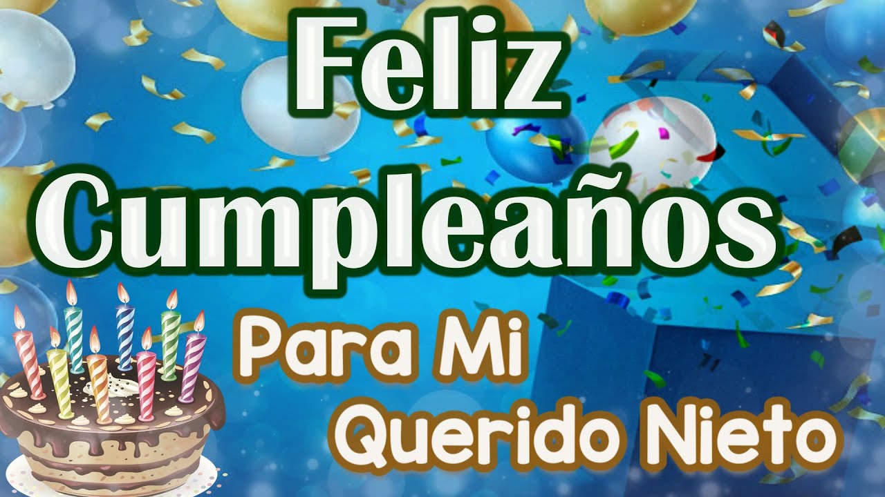 dedicatorias de cumpleaños para mi nieto