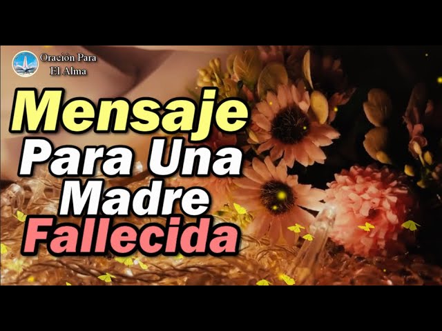 felicitaciones para el dia de la madre fallecida