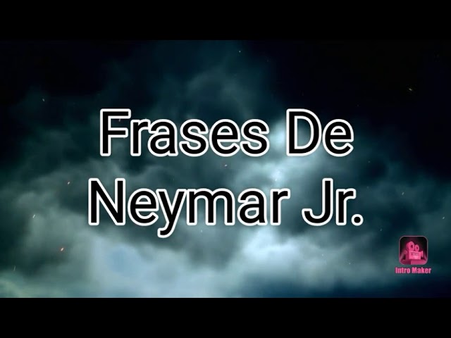 frases de neymar jr en español