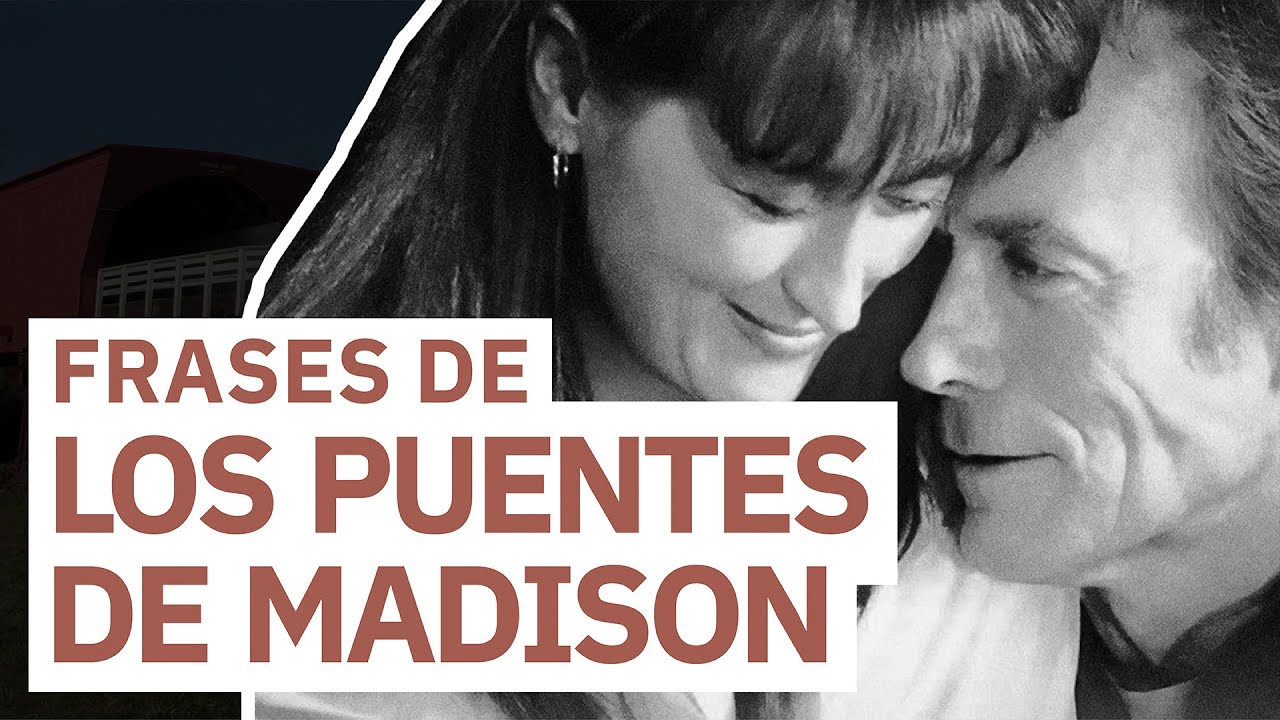 frases los puentes de madison