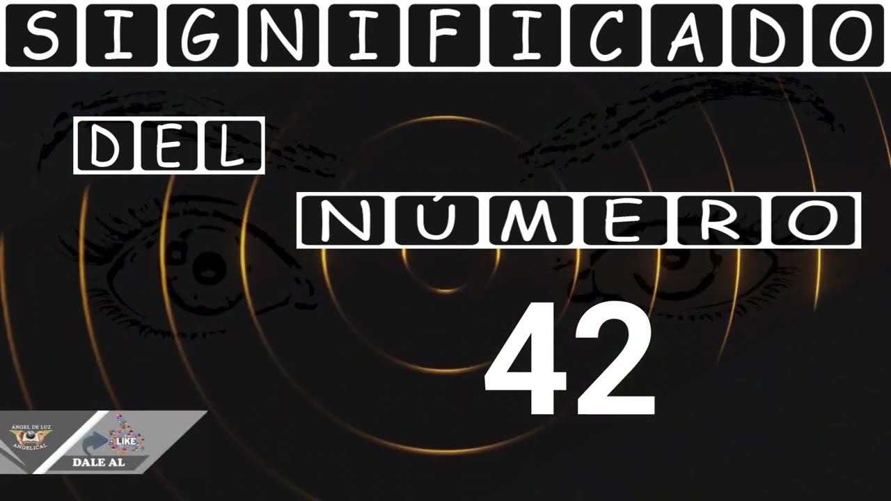 numero 42 en lo espiritual