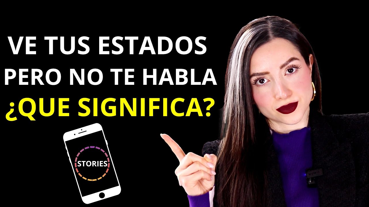 porque mira mis estados y no me habla