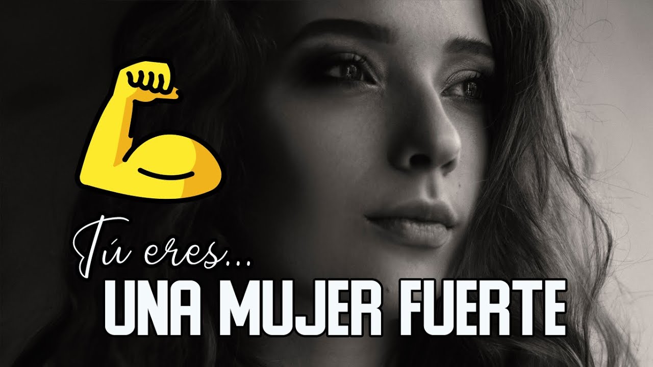 reflexion soy una mujer fuerte