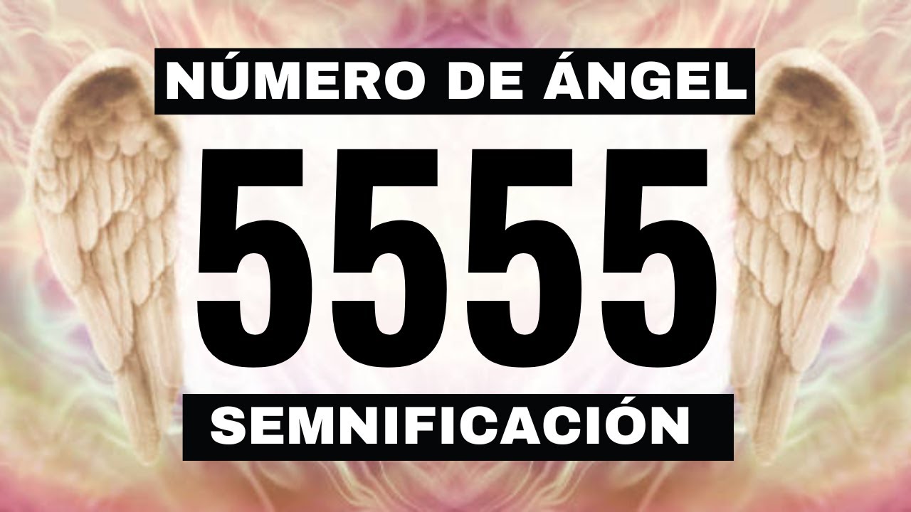significado 5555