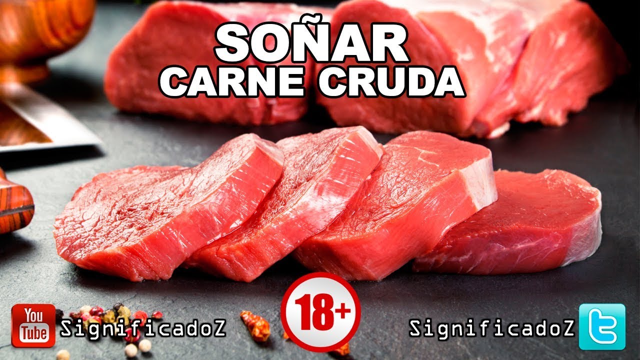 soñar con comer carne cruda