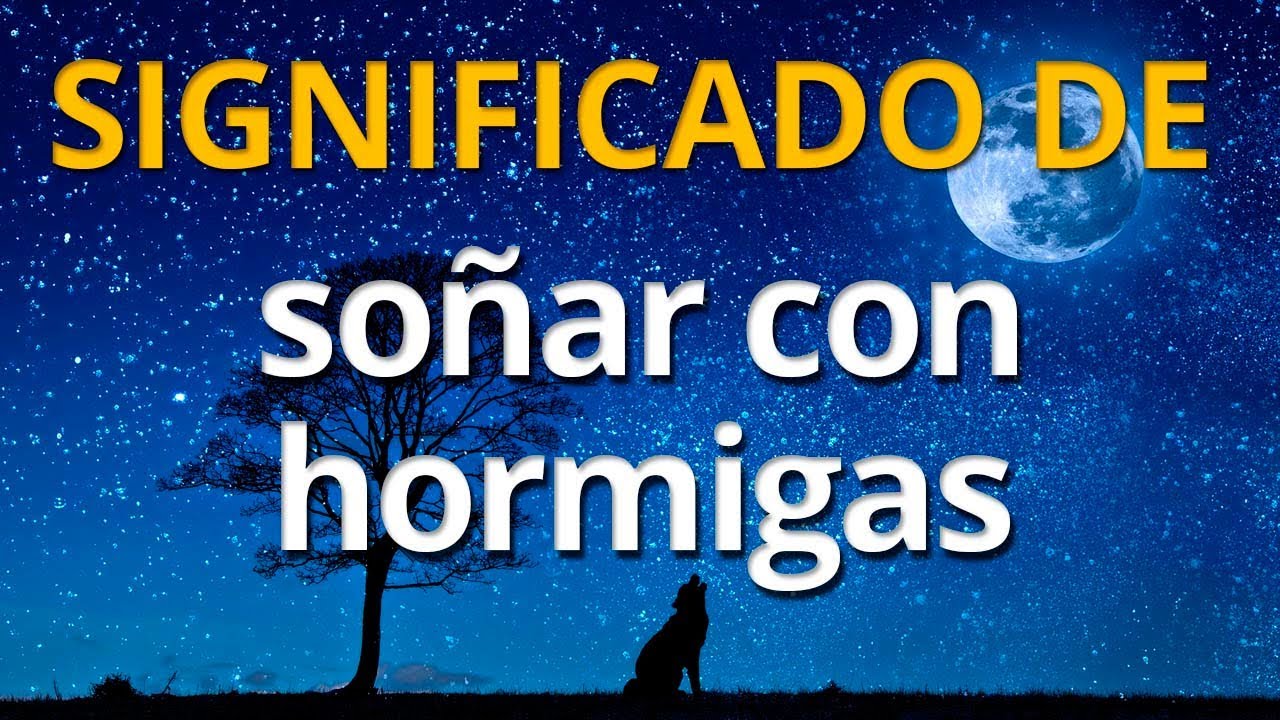 soñar con hormiguero