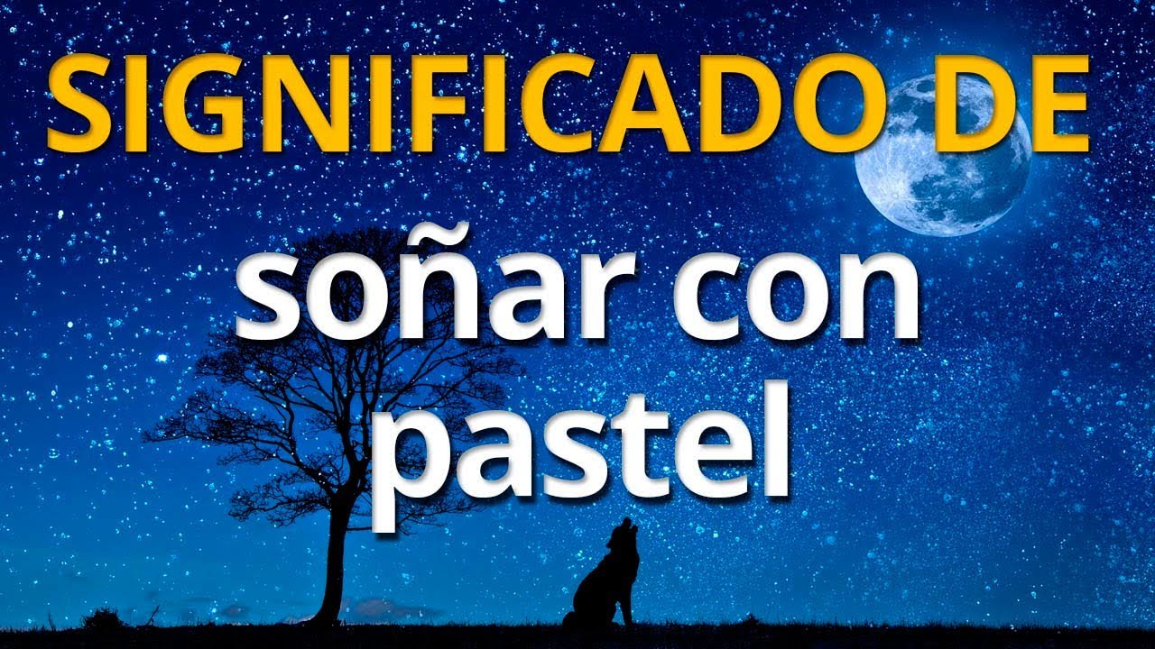 soñar con pastel psicoanálisis