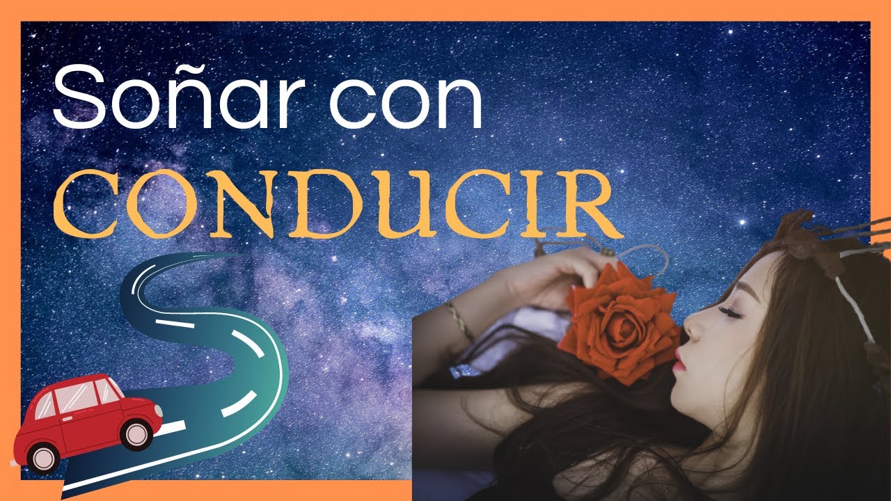 soñar que manejo un carro que no es mio