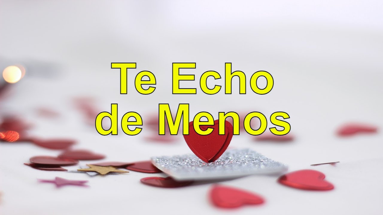 te echo de menos frases de amor