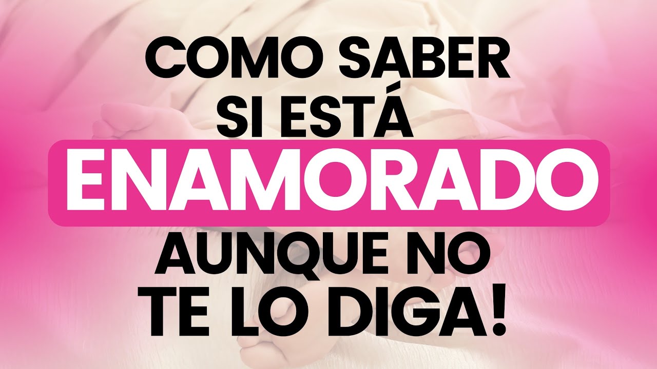 test para saber si me quiere aunque no lo demuestre