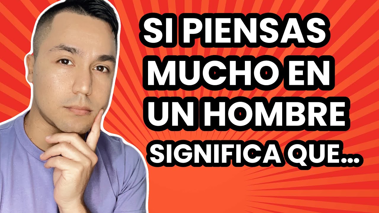 cuando piensas mucho en una persona