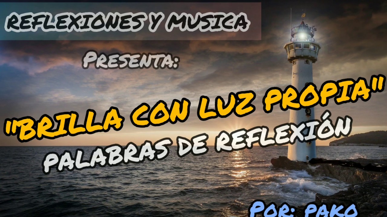 frase brilla con luz propia