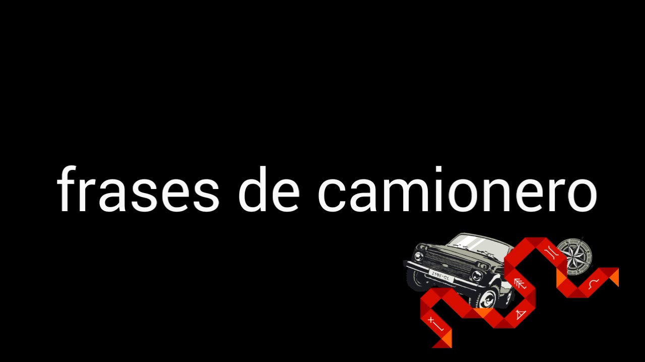 frases de amor para un trailero