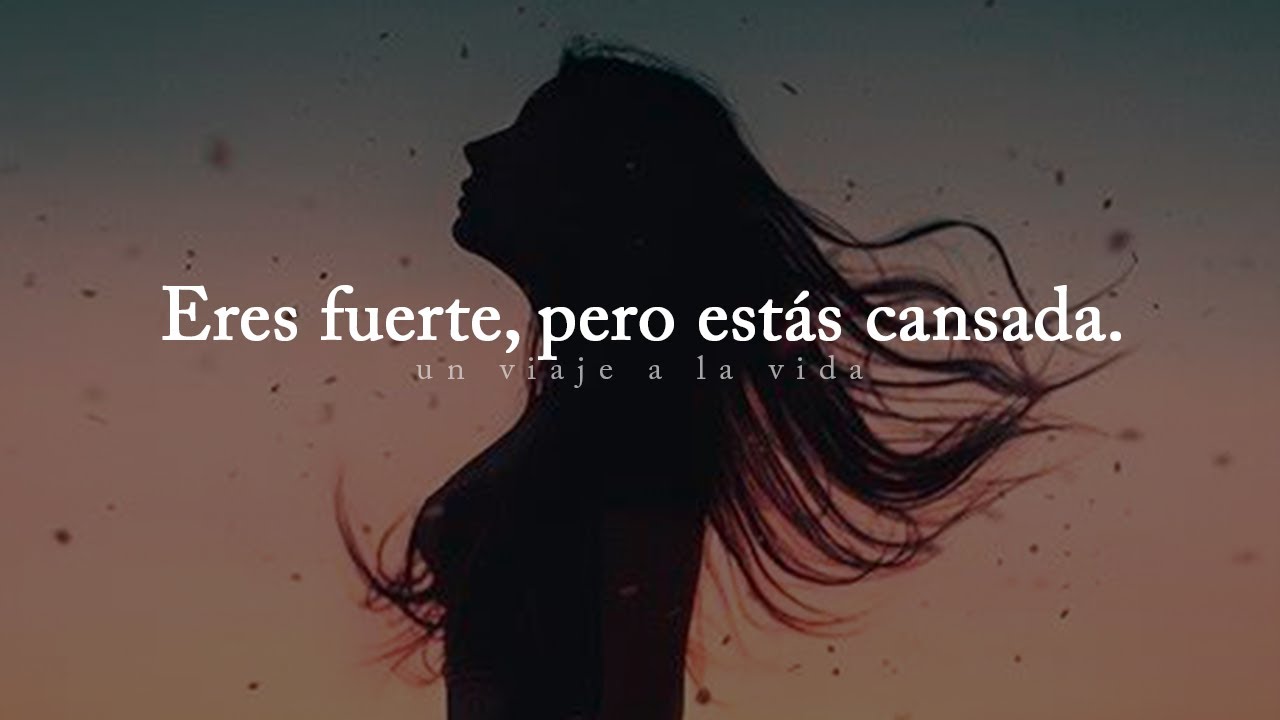 frases de estar cansada de alguien