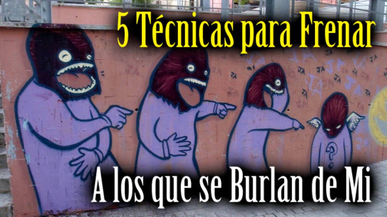 frases para los que se burlan de ti