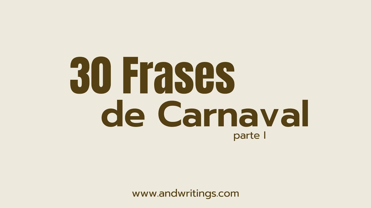 frases sobre el carnaval