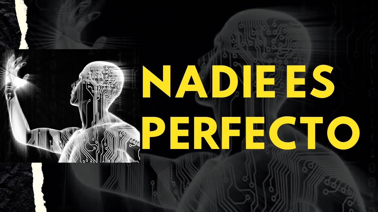 frases sobre nadie es perfecto