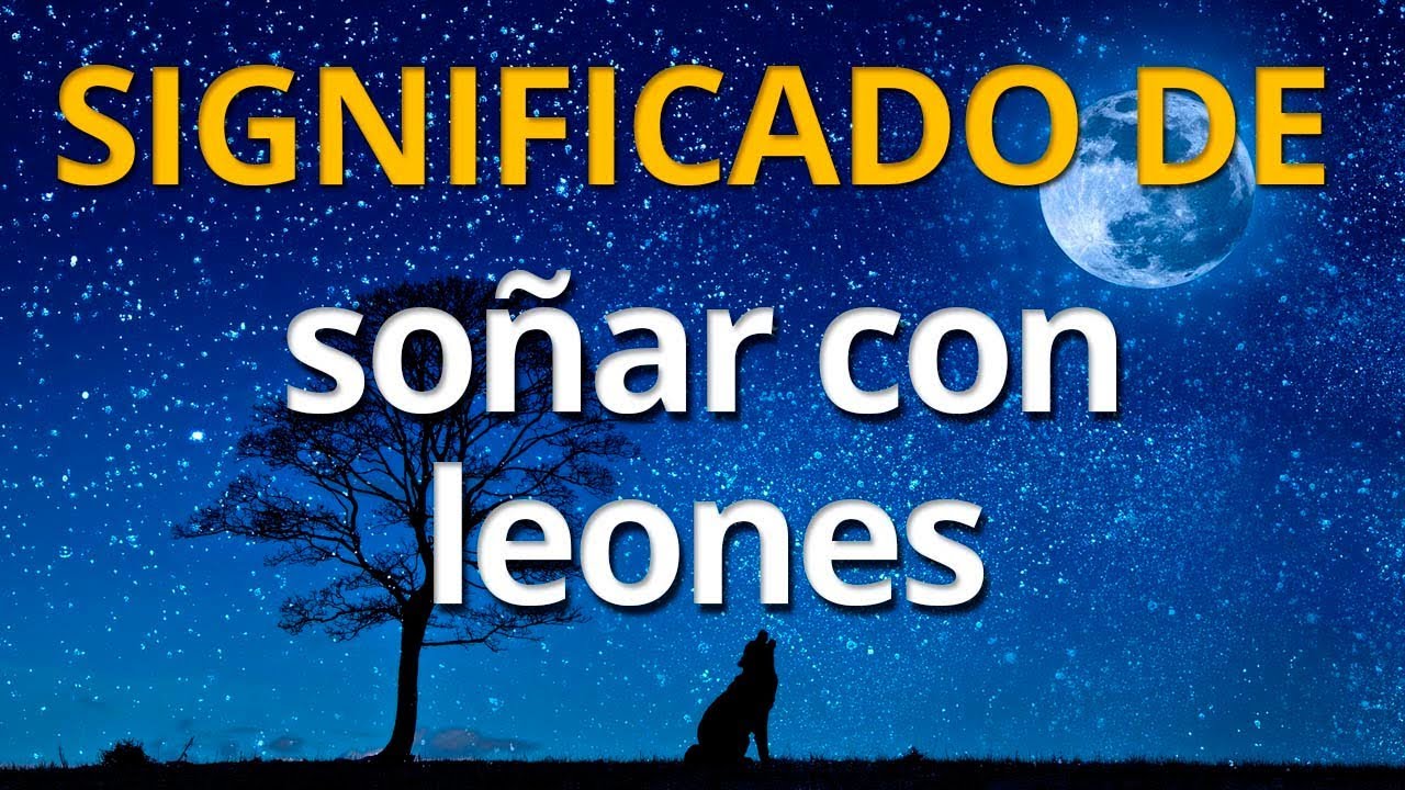 que significa cuando un leon comienza a rugir
