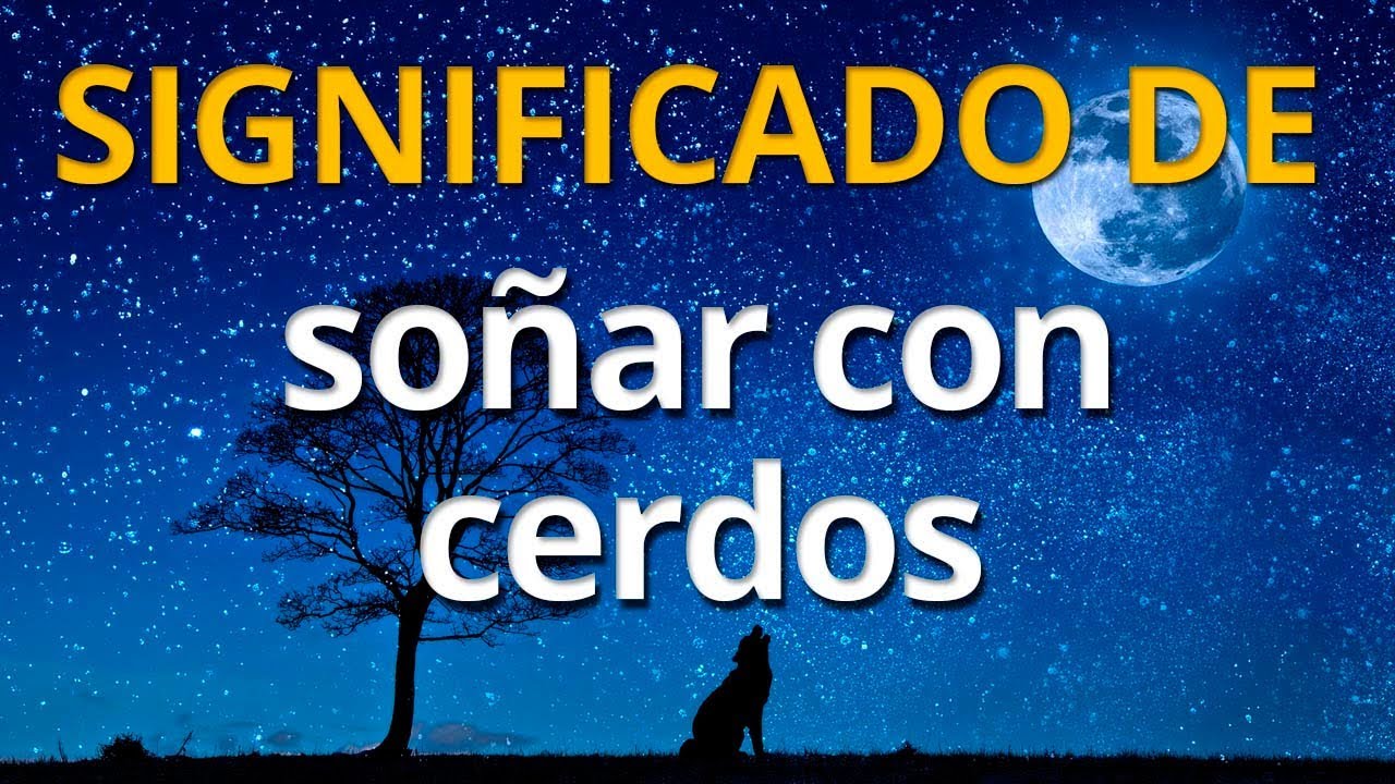significado de soñar con cerdos gordos