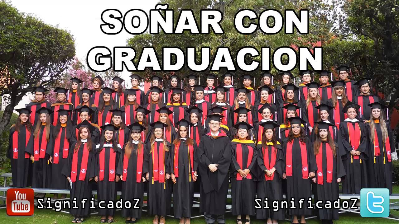 soñar con mi graduacion