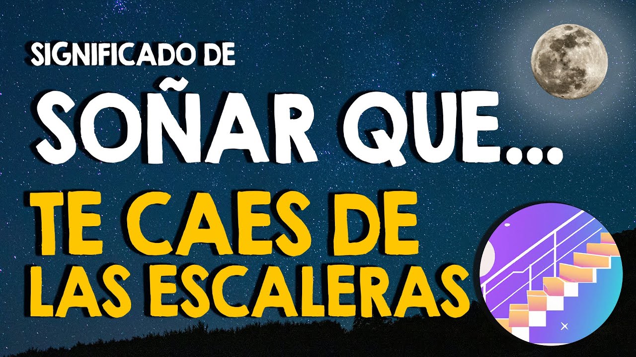 soñar que te caes de una escalera
