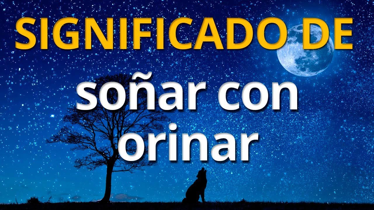 soñar que te orinan encima
