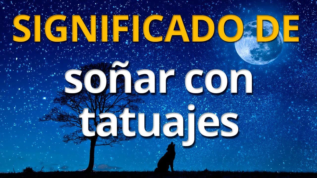 soñar que te tatuas