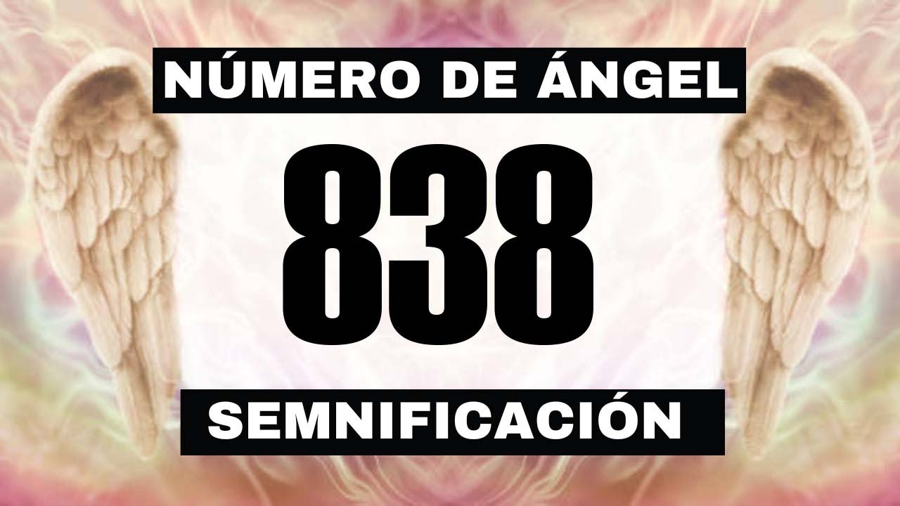 838 significado espiritual