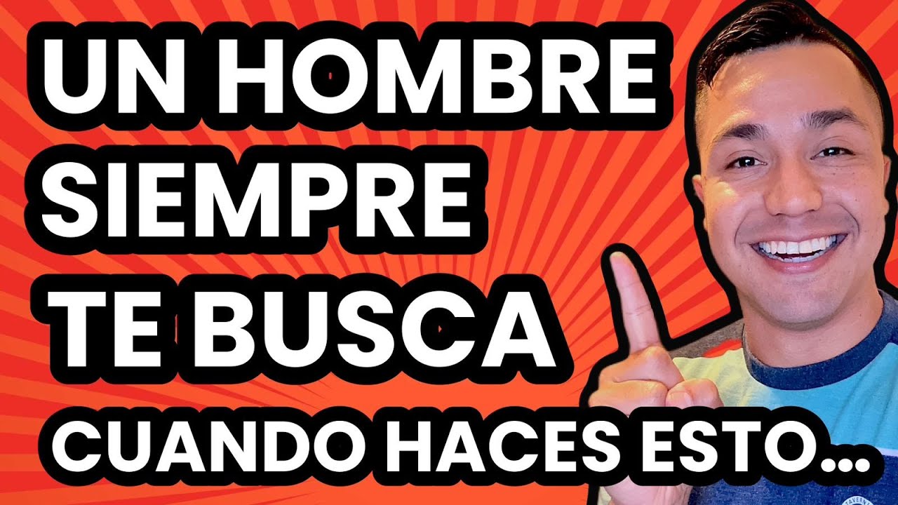 como hacer que un hombre te busque de nuevo