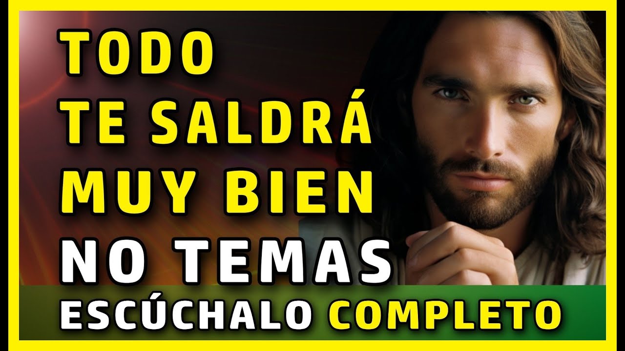 dios esta contigo todo saldra bien