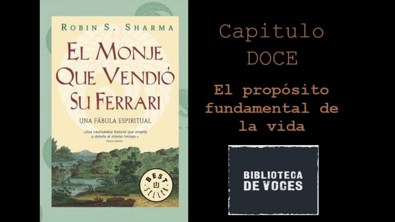 el monje que vendio su ferrari resumen capitulo 12