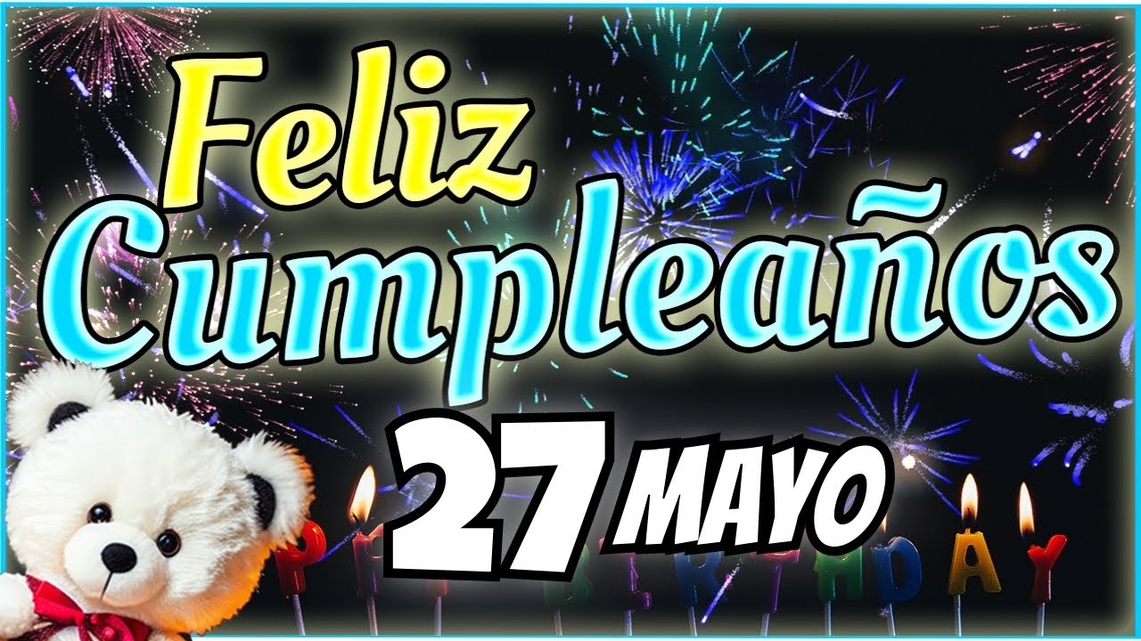 feliz cumpleaños videos para whatsapp