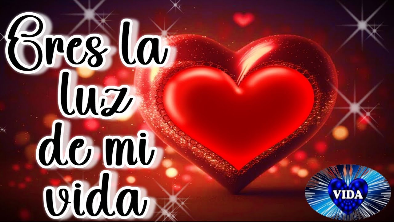 la luz de mi vida frases