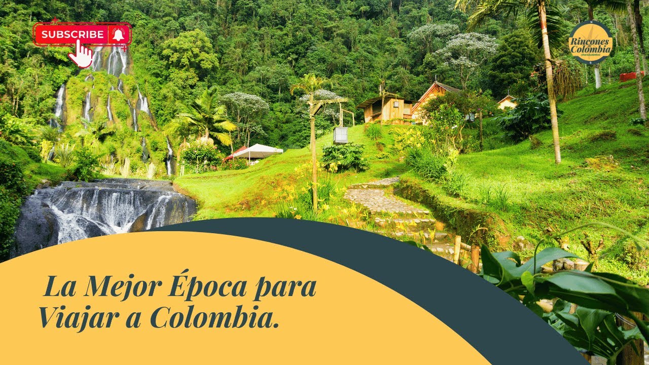 mejor época para ir a colombia