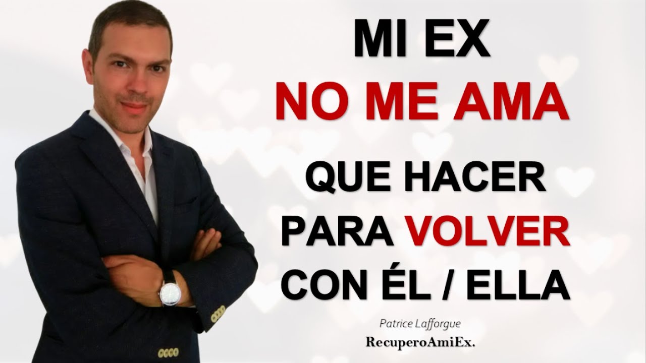 mi ex novia ya no me ama