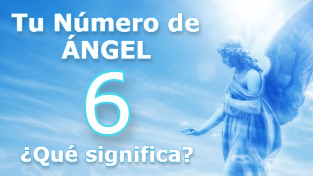 número 6 significado ángeles