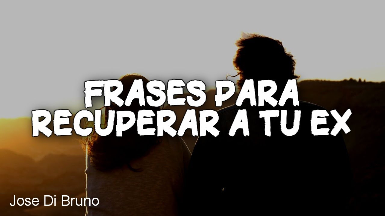 poemas para volver con tu ex