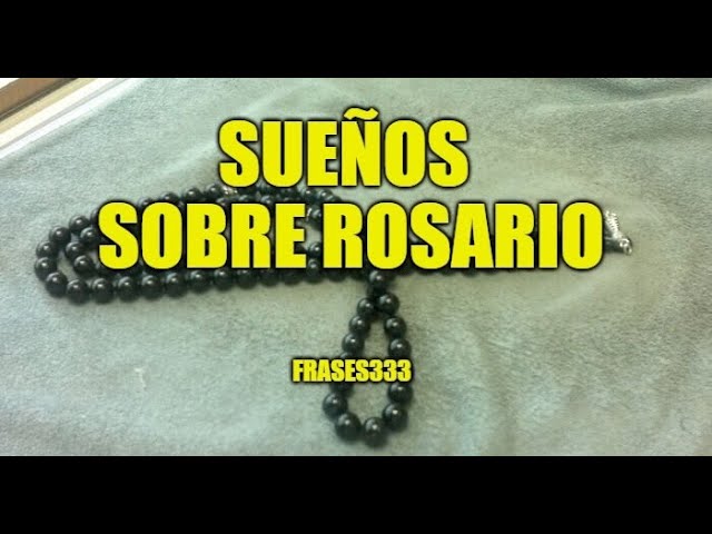 que significa soñar con un rosario