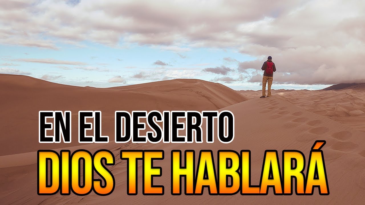 reflexion sobre el desierto espiritual