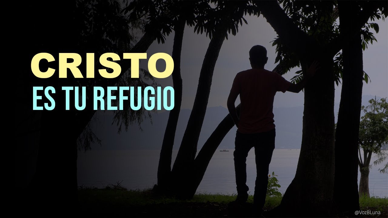 reflexion sobre el refugio de dios