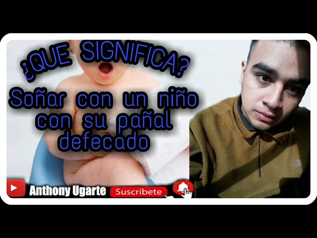 soñar con bebe haciendo caca