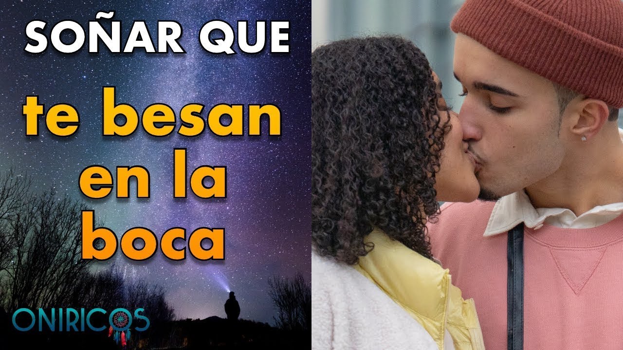soñar con beso apasionado