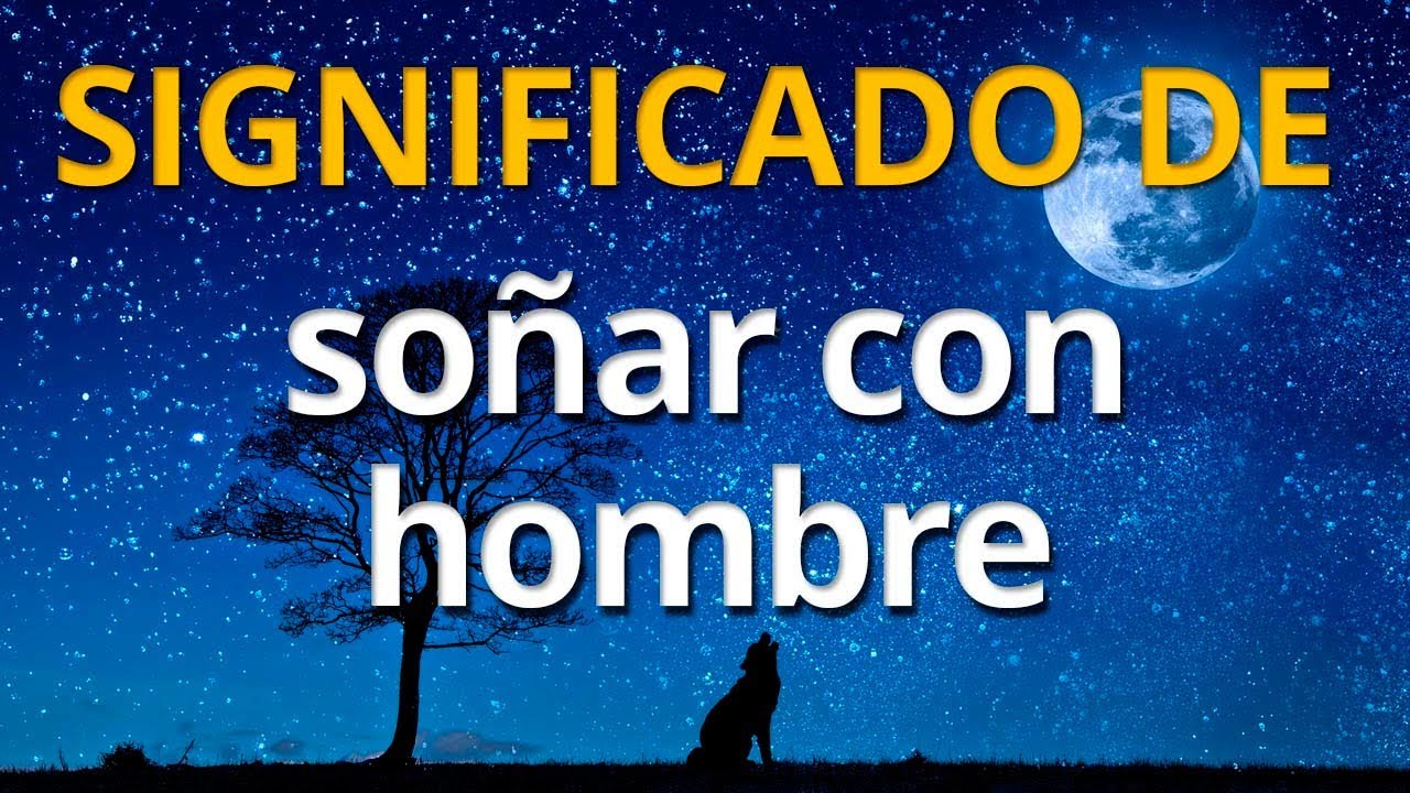 soñar con hablar con un hombre