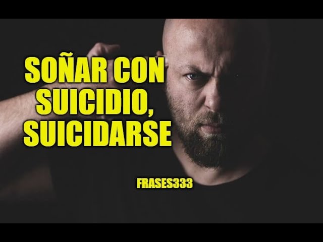 soñar que te suicidas